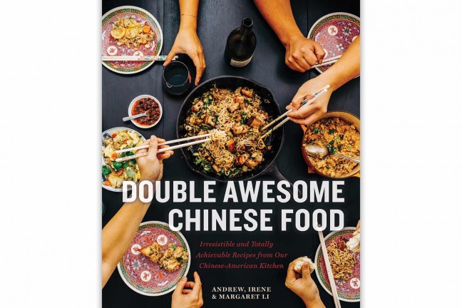 Double Awesome Chinese Cooking by Margaret, Irene, and Andrew Li. ($21 hardcover)