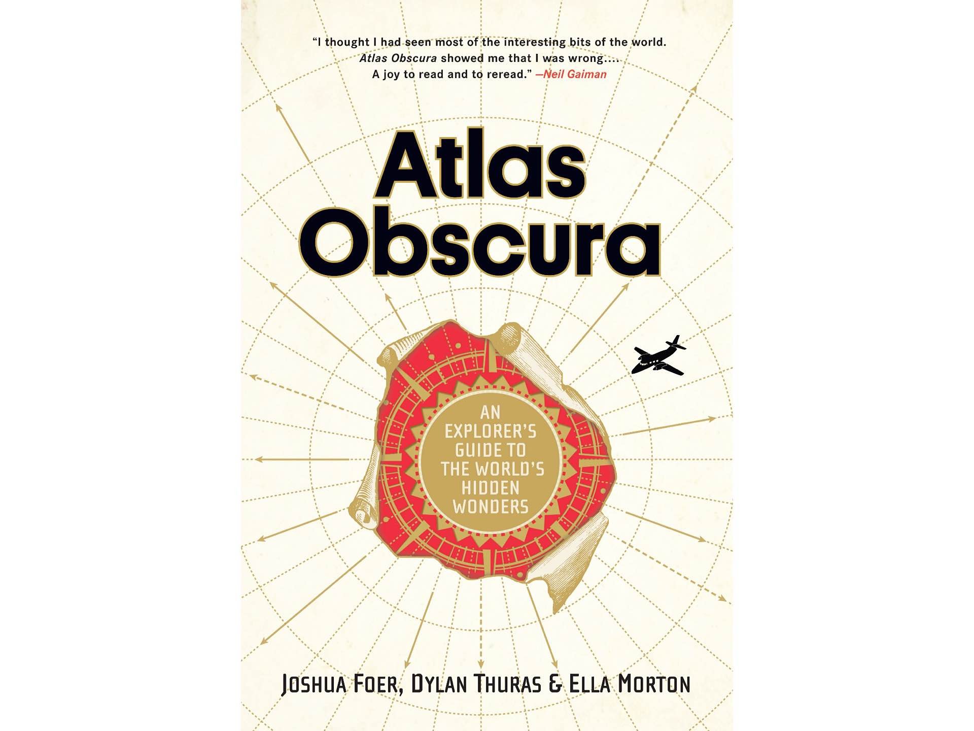 Atlas Obscura by Joshua Foer, Dylan Thuras, and Ella Morton. ($21 hardcover)